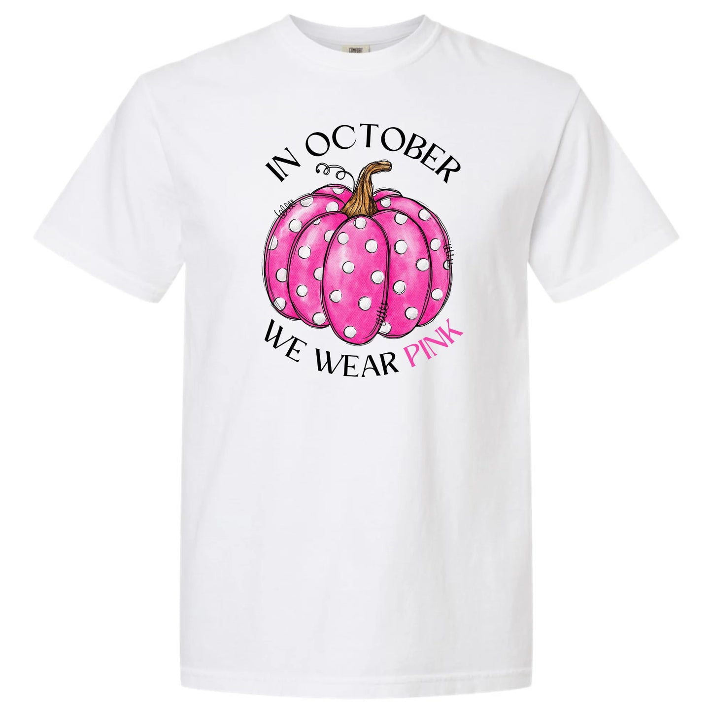 In October We Wear Pink- Shirt