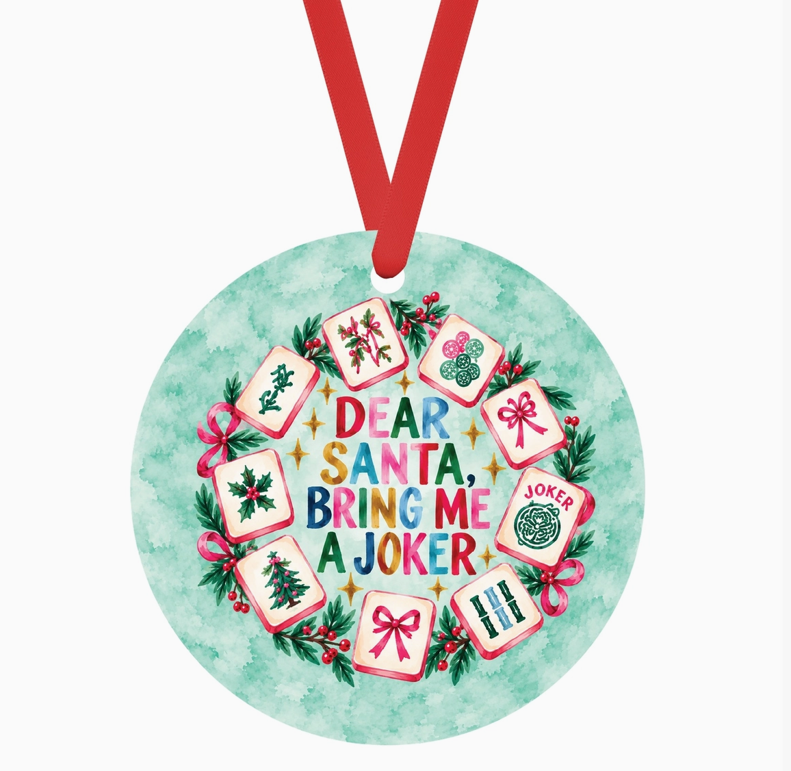 Dear Santa Bring Me a Joker Mahjong Christmas Ornament