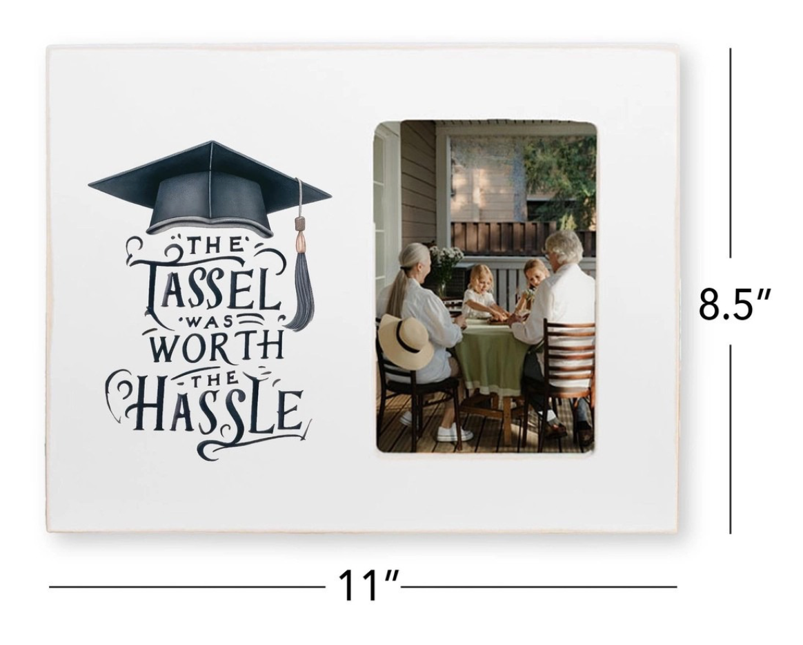 Graduation Photo Frame-The Tassel Was Worth the Hassle - NY Gift Boutique