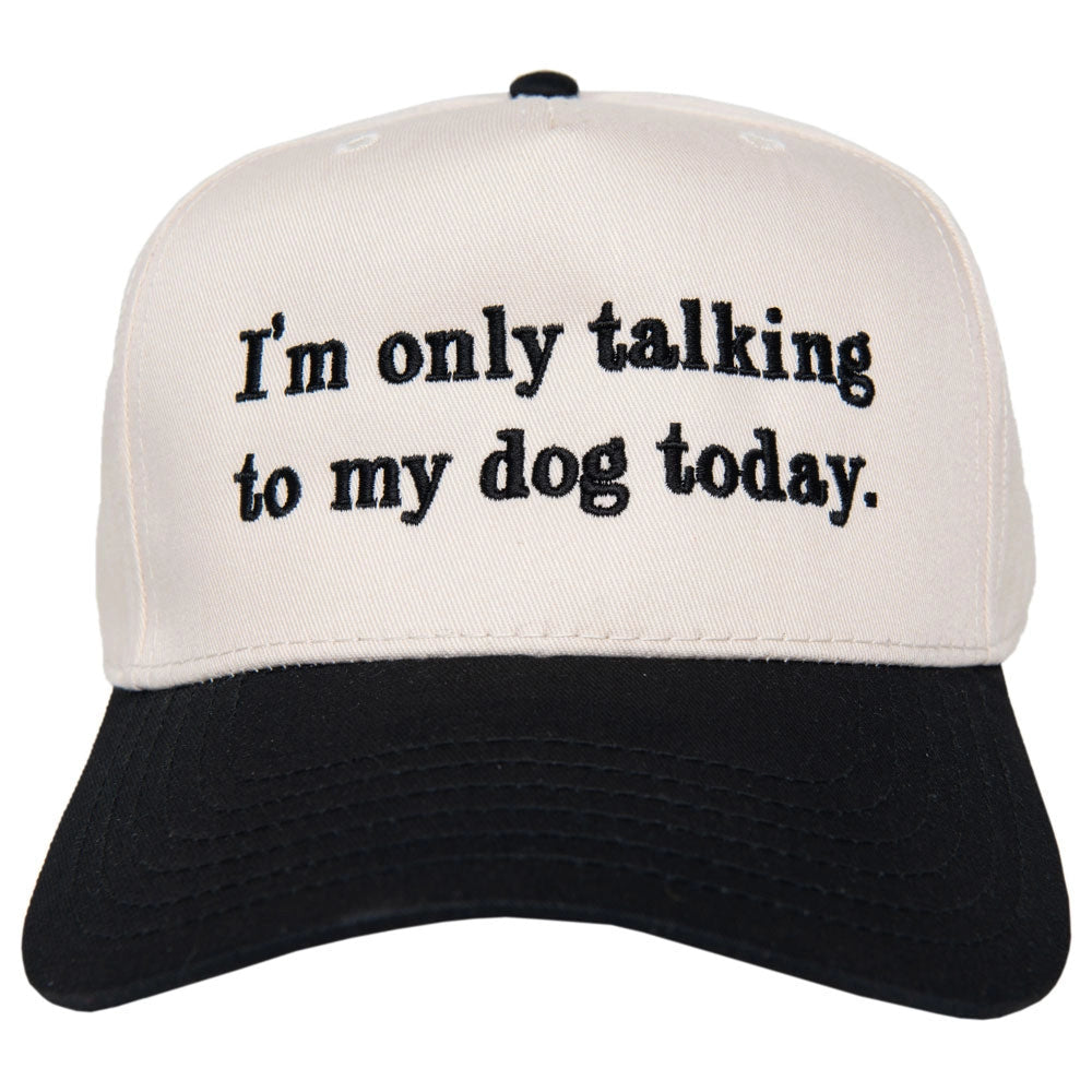 I'm Only Talking To My Dog Today Funny Vintage Hat