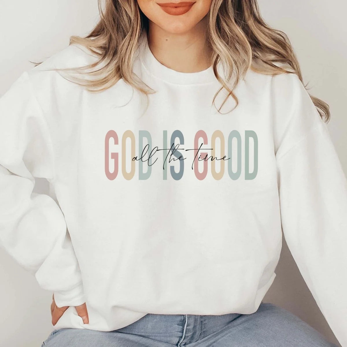 GOD IS GOOD SWEATSHIRT