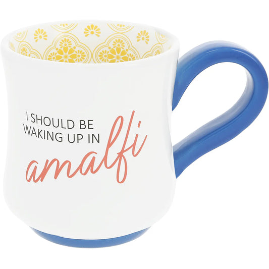 I Should Be Waking Up In Amalfi - 16 oz Mug