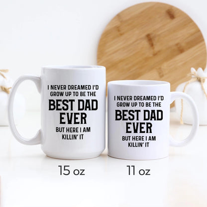 Best Dad Ever Funny Dad Mug