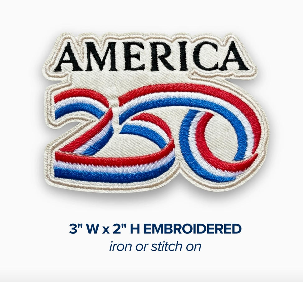 America250™ Commemorative Patches - Officially Licensed