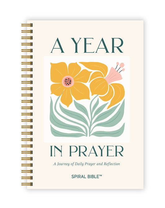 A Year in Prayer: A Journey of Daily Prayer and Reflection