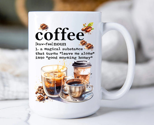 Coffee Magical Substance Funny Coffee Mug