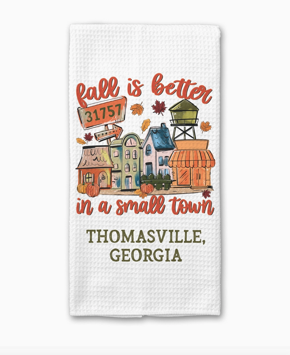 Personalized Fall is Better in a Small Town waffle weave kitchen towel with custom Thomasville Georgia city name and ZIP code.