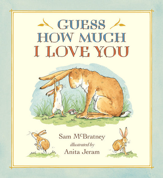 Guess How Much I Love You - Children's Book