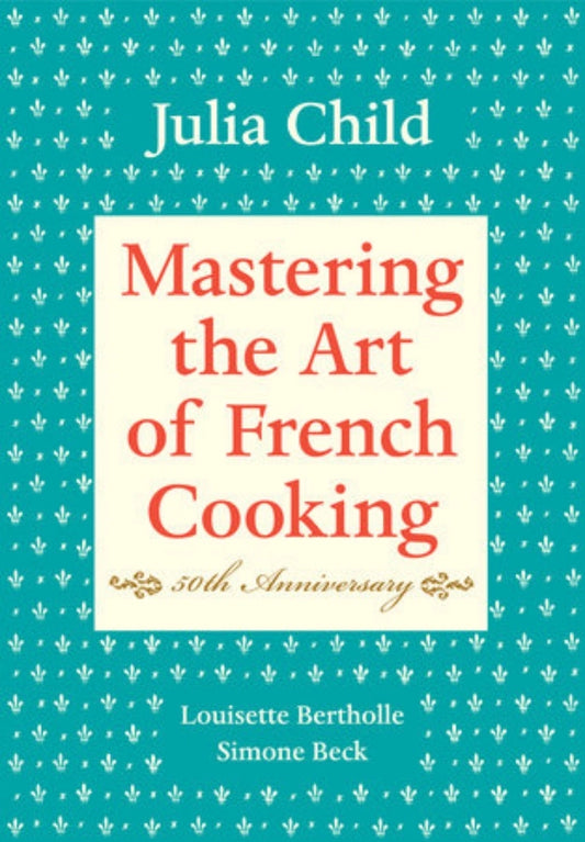 Mastering the Art of French Cooking - 50th Anniv. -V1 - NY Gift Boutique