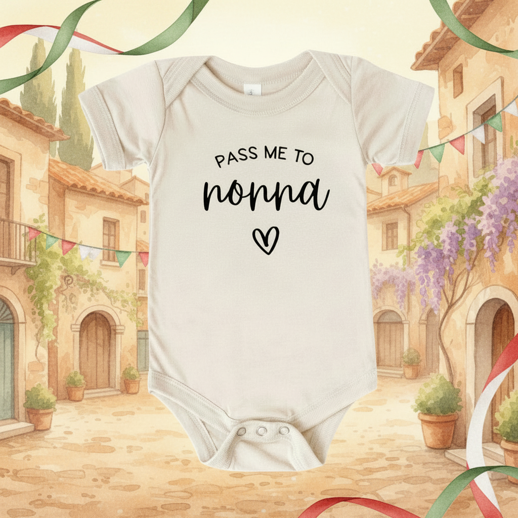 Beige baby onesie with text 'Pass me to nonna' on a white background