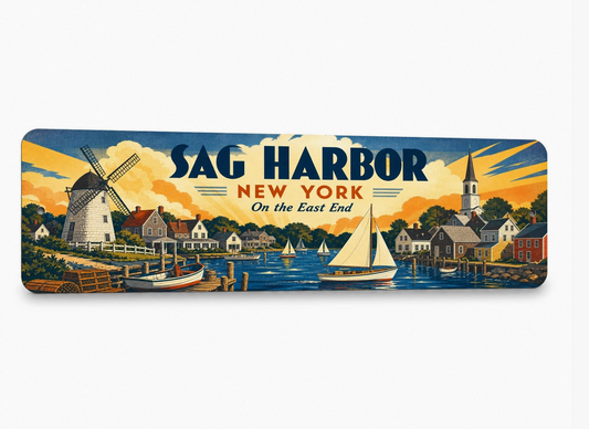 Sag Harbor New York metal sign in vintage WPA travel poster style with sailboats, waterfront village, windmill and coastal scenery.