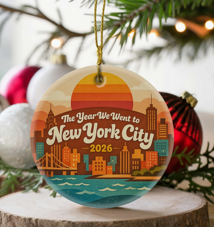 The Year We Went to New York City 2026 Ornament – 3 Styles