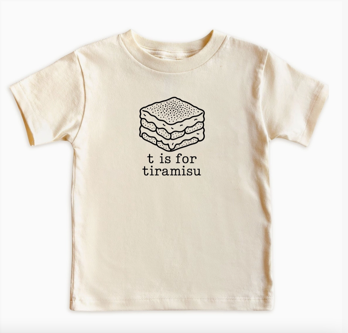 T Is for Tiramisu Baby Bodysuit & Kids' T-Shirt