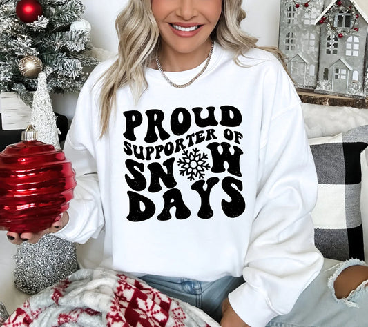 Proud Supporter of Snow Days Shirt
