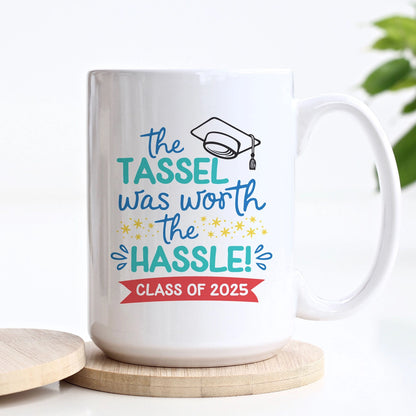 Tassel Worth Hassle 2025 Graduation Mug