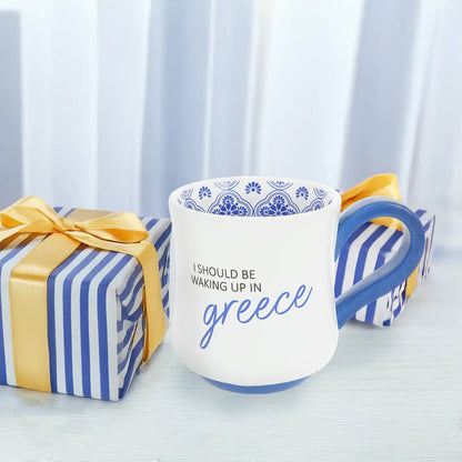 I Should Be Waking Up In Greece - 16 oz Mug