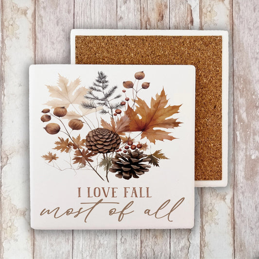 Autumn Love Fall Most of All Stone Coaster