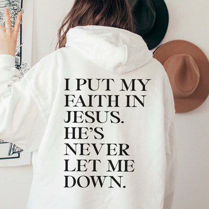 I PUT MY FAITH IN JESUS HOODIE