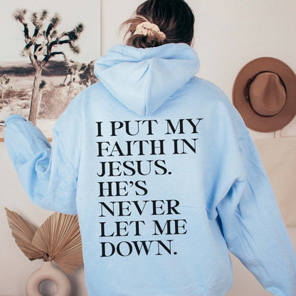 I PUT MY FAITH IN JESUS HOODIE