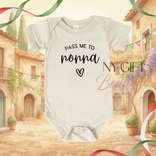 Beige baby onesie with text 'Pass me to nonna' on a white background